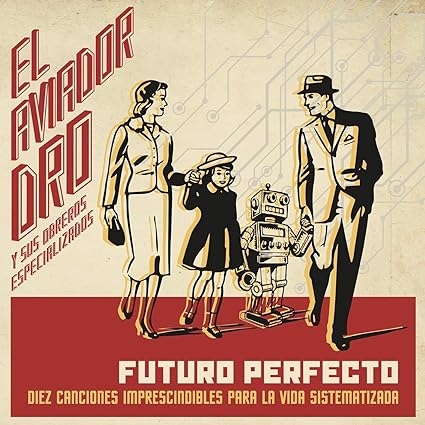 Aviador Dro - Futuro Perfecto (LP+CD)