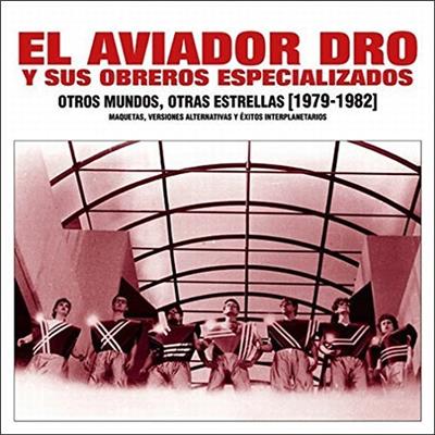 AVIADOR DRO - DOBLE  CD "OTROS MUNDOS, OTRAS ESTRELLAS 1979-1982"
