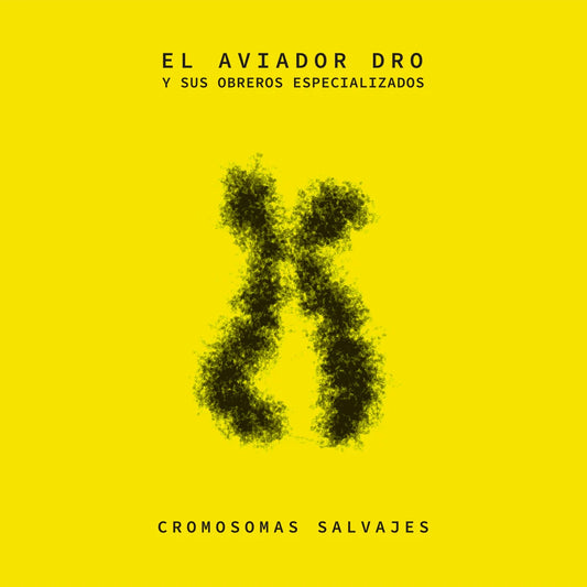 AVIADOR DRO - LP - CROMOSOMAS SALVAJES - VINILO AMARILLO
