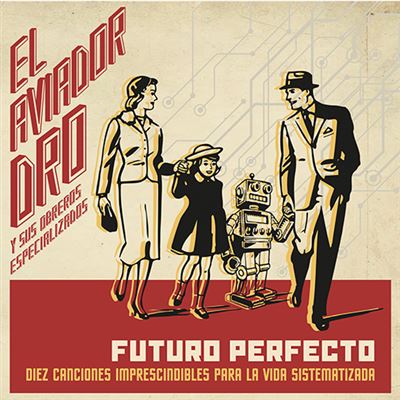AVIADOR DRO - CD - "Futuro perfecto"